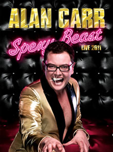 Alan Carr Spexy Beast Live 2011