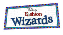 Disney's Fashion Wizards