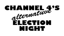 Channel 4's Alternative Election Night
