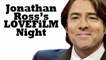 Jonathan Ross's Lovefilm Night