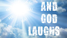 And God Laughs
