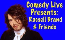 Comedy Live Presents: Russell Brand & Friends