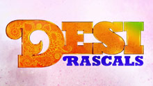 Desi Rascals