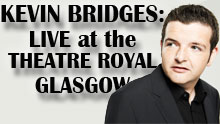 Kevin Bridges: Live At The Theatre Royal Glasgow