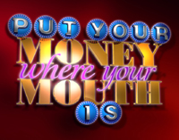 Put Your Money Where Your Mouth Is