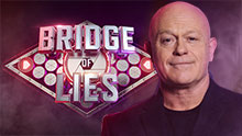 ROSS KEMP is LOOKING FOR TEAMS OF FOUR to apply for BRIDGE OF LIES
