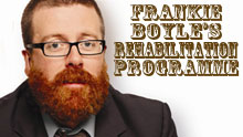 Frankie Boyle's Rehabilitation Programme