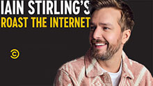 IAIN STIRLINGS ROAST THE INTERNET