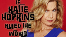 If Kate Hopkins Ruled The World
