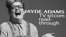 Jayde Adams TV Sitcom Read-Through