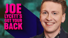 JOE LYCETTS GOT YOUR BACK