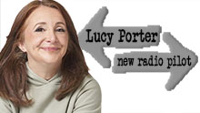 LUCY PORTERS NEW RADIO PILOT