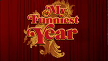 My Funniest Year