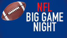 NFL BIG GAME NIGHT