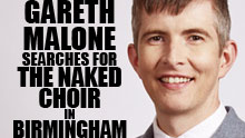 Gareth Malone Hosts The Naked Choir In Birmingham