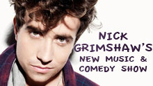 Nick Grimshaw's New Music & Comedy Show