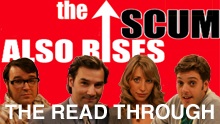 The Scum Also Rises - The Read-Through