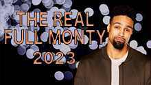 THE REAL FULL MONTY 2023