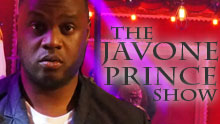 The Javone Prince Show
