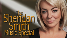 The Sheridan Smith Music Special