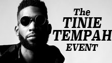 The Tinie Tempah Event