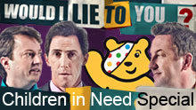 Would I Lie To You - The Children In Need Special