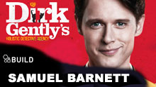 Samuel Barnett (dirk Gently's Holistic Detective Agency) On Build Series Ldn