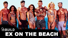 Ex On The Beach On Build