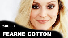 Fearne Cotton On Build