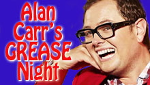 Alan Carr's Grease Night