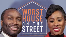 CHANNEL 4 SERIES, WORST HOUSE ON THE STREET, IS LOOKING FOR PROPERTY RENOVATIONS